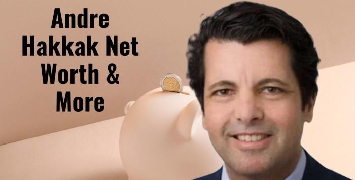 andre hakkak net worth 1