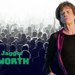 Mick Jagger Net Worth 2024: Age, Height, Weight, Family, Bio/Wiki